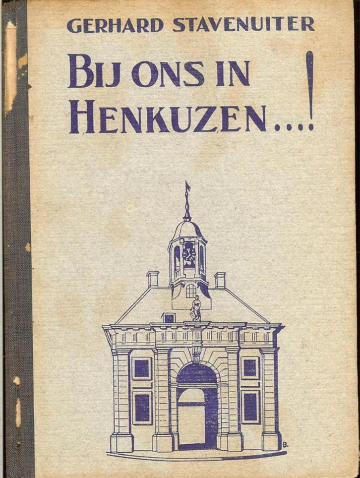 Gerhard Stavenuiter - Bij ons in HENKUZEN .... !, Boeken, Geschiedenis | Stad en Regio, Gelezen, Ophalen of Verzenden