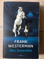 Frank Westerman - Dier, bovendier, Boeken, Ophalen of Verzenden, Zo goed als nieuw, Frank Westerman