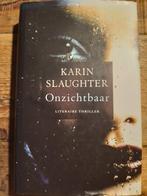 Karin Slaughter  -  Onzichtbaar, Ophalen of Verzenden, Zo goed als nieuw