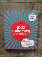 100% suikervrij voor diabetici NIEUW, Boeken, Ophalen of Verzenden, Nieuw, Dieet en Voeding