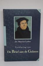Verklaring van De Brief aan de Galaten - Maarten Luther, Ophalen of Verzenden, Gelezen