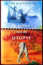 De erfenis van de utopie - Hans Achterhuis, Europa, Ophalen of Verzenden, Hans Achterhuis, 20e eeuw of later