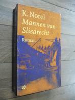 Mannen van Sliedrecht - K. Norel (roman), Boeken, Ophalen of Verzenden, Zo goed als nieuw, Nederland