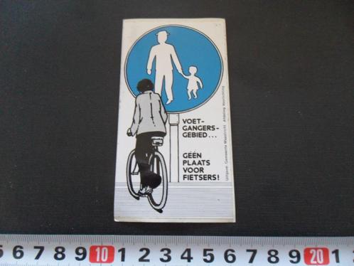 sticker voetgangersgebied géén plaats voor fietsers fiets, Verzamelen, Stickers, Zo goed als nieuw, Bedrijf of Vereniging, Ophalen