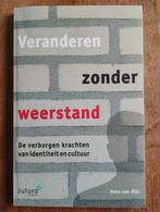 Hans Van Dijk - Veranderen zonder weerstand, Ophalen of Verzenden, Zo goed als nieuw, Hans Van Dijk