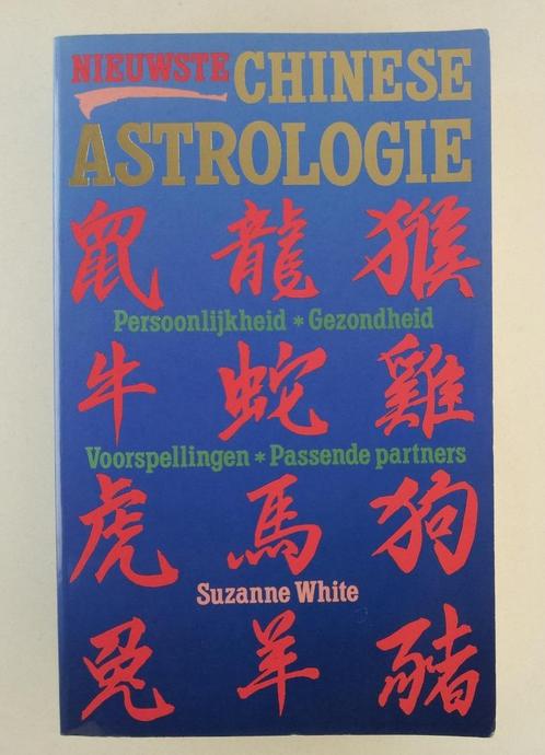 White, Suzanne - Nieuwste Chinese astrologie / Persoonlijkhe, Boeken, Esoterie en Spiritualiteit, Gelezen, Achtergrond en Informatie