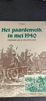Het paardenvolk in mei 1940 Veldartillerie, Ophalen of Verzenden, Zo goed als nieuw