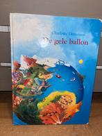 De gele ballon - Charlotte Dematons, Ophalen of Verzenden, Gelezen, Prentenboek