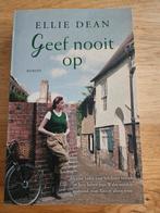 Geef nooit op - Ellie Dean, Ophalen of Verzenden, Zo goed als nieuw, Ellie Dean, Nederland