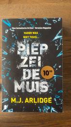 M.J. Arlidge - Piep zei de muis, Ophalen of Verzenden, Zo goed als nieuw, Nederland, M.J. Arlidge