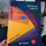 MCV-Techniek niveau 3-4 - Eigen Weg, Ophalen of Verzenden, Gelezen, Overige onderwerpen