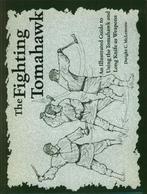 DWIGHT MCLEMORE THE FIGHTING TOMAHAWK AN ILLUSTRATED GUIDE, Verzenden, Zo goed als nieuw, Vechtsport