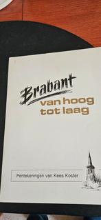 Brabant van Hoog tot Laag - Kees Koster, Antiek en Kunst, Ophalen of Verzenden