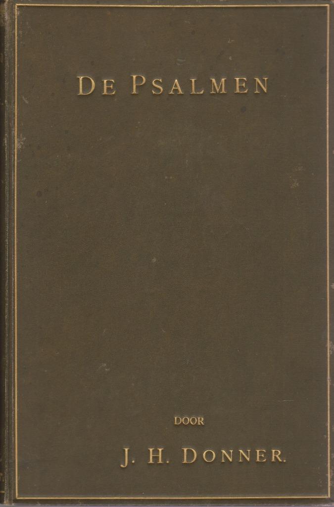 J. H. D O N N E R - DE PSALMEN - DEEL I en II, Antiek en Kunst, Antiek | Boeken en Bijbels, Ophalen of Verzenden