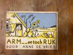 Arm en toch rijk door Anne de Vries, Antiek en Kunst, Ophalen of Verzenden, Anne de Vries