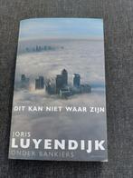 Joris Luyendijk - Dit kan niet waar zijn, Maatschappij en Samenleving, Ophalen of Verzenden, Zo goed als nieuw, Wereld