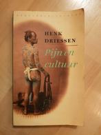 Pijn en Cultuur - Henk Driessen, Ophalen of Verzenden, Gelezen, Henk Driessen
