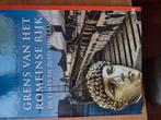 Evert van Ginkel - Grens van het Romeinse Rijk, Ophalen of Verzenden, Zo goed als nieuw, Evert van Ginkel; Wouter Vos
