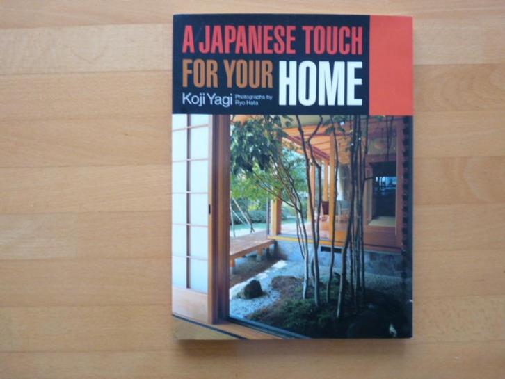 A Japanese touch for your home Koji Yagi, Boeken, Kunst en Cultuur | Architectuur, Zo goed als nieuw, Stijl of Stroming, Ophalen of Verzenden