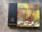 Soldaat overzee, Boeken, Oorlog en Militair, Ophalen of Verzenden, 1945 tot heden, Zo goed als nieuw, Landmacht