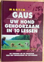 Uw hond gehoorzaam in 10 lessen door Martin Gaus, Boeken, Honden, Martin Gaus, Ophalen of Verzenden, Zo goed als nieuw