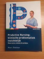 ProActive nursing: klinische problematiek inzichtelijk?, Ophalen of Verzenden, Zo goed als nieuw, Marc Bakker
