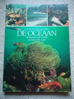 De Oceaan de fascinerende wereld van het zoute water, Ophalen of Verzenden, Zo goed als nieuw, Natuur algemeen