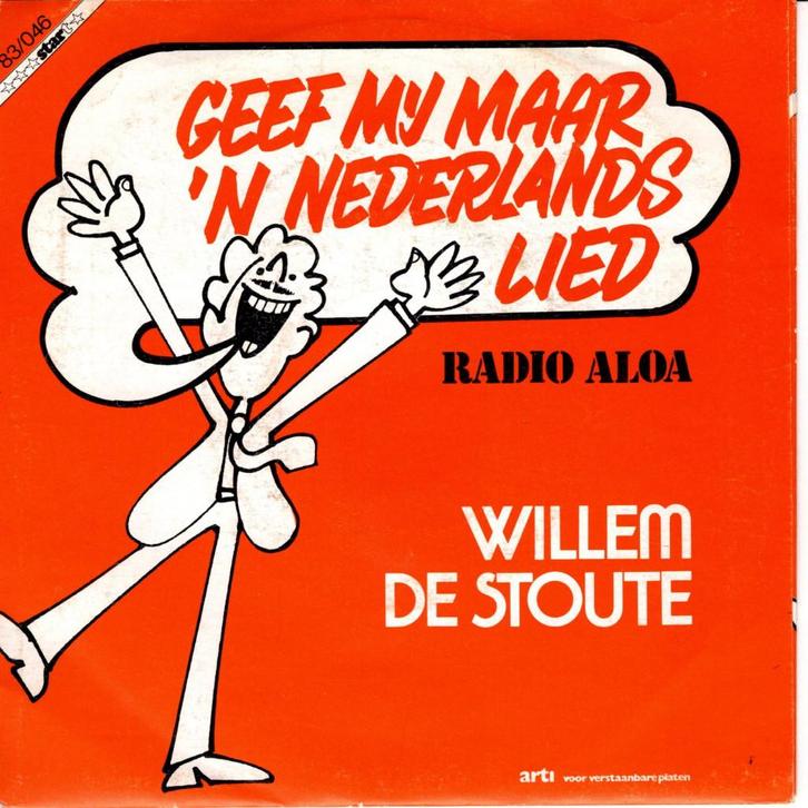 Willem de Stoute - Geef mij maar 'n Nederlands lied, Cd's en Dvd's, Vinyl Singles, Gebruikt, Single, Nederlandstalig, 7 inch, Ophalen of Verzenden