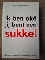 Berthold Gunster - Ik ben oke jij bent een sukkel, Boeken, Ophalen of Verzenden, Zo goed als nieuw