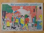 Het wonderlijke avontuur. Kinderboeken, 1943, Ophalen of Verzenden, Gelezen, Brienen