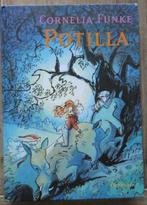 Potilla - Cornelia Funke, Ophalen of Verzenden, Zo goed als nieuw, Cornelia Funke, Fictie algemeen