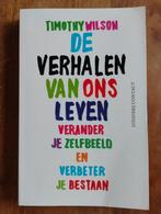 De Verhalen van Ons Leven - Timothy Wilson, Sociale psychologie, Ophalen of Verzenden, Zo goed als nieuw, Timothy Wilson