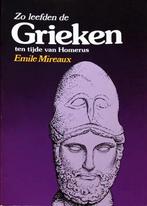 Zo Leefden de Grieken, ten tijde van Homerus, Ophalen of Verzenden, Zo goed als nieuw, Europa