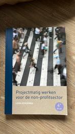 Projectmatig werken voor de non-profitsector, Boeken, Leida Schuringa, Ophalen of Verzenden, Zo goed als nieuw