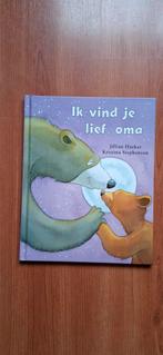 Ik vind je lief, oma - Zo goed als nieuw!, Ophalen of Verzenden, Zo goed als nieuw, Jillian Harker, 3 tot 4 jaar