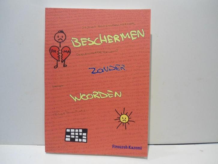Firouzeh Kazemi				Beschermen zonder woorden, Boeken, Advies, Hulp en Training, Zo goed als nieuw, Ophalen of Verzenden