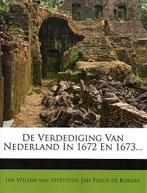 Rampjaar Verdediging Nederland Sypesteyn & de Bordes 1850, Boeken, Ophalen of Verzenden, Zo goed als nieuw, 17e en 18e eeuw, Jan Willem van Sypesteyn en Jan Philip de Bordes
