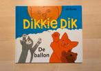 Dikkie Dik, De ballon (Jet Boeke), Ophalen of Verzenden, Zo goed als nieuw, 2 tot 3 jaar