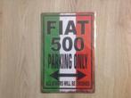 Warning FIAT Parking Only bord (geen emaille), Ophalen of Verzenden, Nieuw, Reclamebord