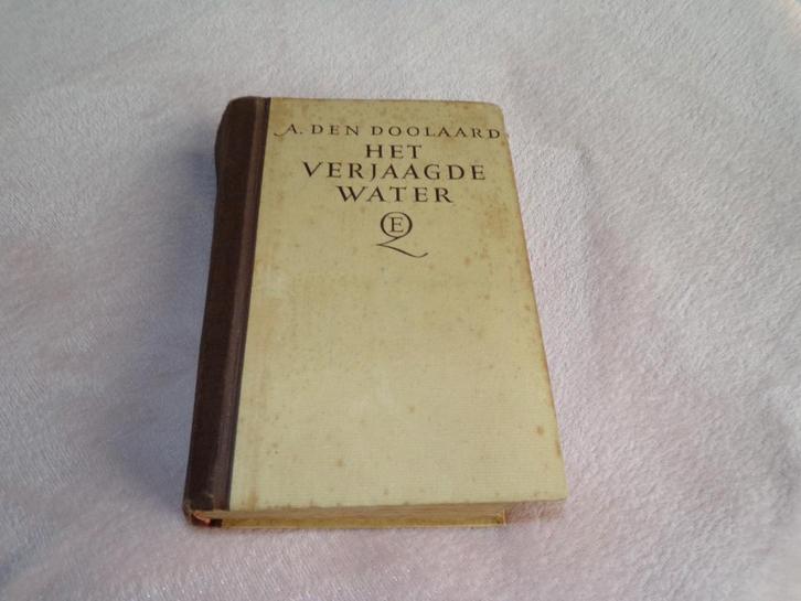 Het verjaagde water A den Doolaard, Boeken, Literatuur, Gelezen, Ophalen of Verzenden