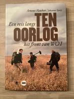 Ten oorlog een reis langs het front van WO1 Van Arnout Haube, Ophalen of Verzenden, Zo goed als nieuw, Arnout Hauben, Voor 1940