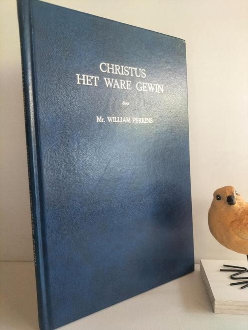 Perkins, Mr. William; Christus het ware gewin, Boeken, Godsdienst en Theologie, Gelezen, Christendom | Protestants, Ophalen of Verzenden