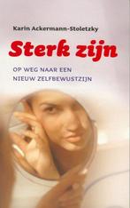 Sterk Zijn Karin Ackermann 9789043510127, Ophalen of Verzenden, Zo goed als nieuw, Sociale psychologie, Karin Ackermann