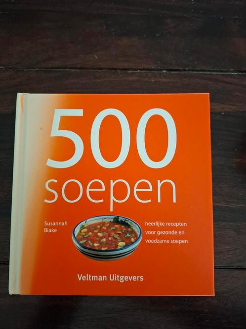 500 soepen, Boeken, Kookboeken, Zo goed als nieuw, Ophalen of Verzenden