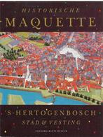 HISTORISCHE MAQUETTE 'S-HERTOGENBOSCH STAD & VESTING, Ophalen of Verzenden, 14e eeuw of eerder, Nieuw