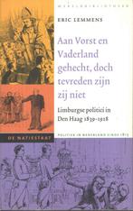 Aan Vorst en Vaderland gehecht, doch tevreden zijn zij niet, Ophalen of Verzenden, Zo goed als nieuw, Eric Lemmens