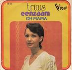 Truus – Eenzaam / Oh Mama ( 1974 Belpop 45T ), Cd's en Dvd's, Vinyl | Nederlandstalig, Pop, Ophalen of Verzenden