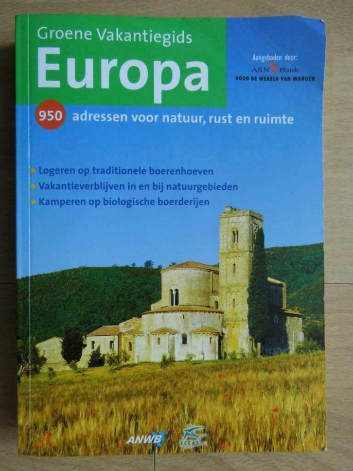 ANWB Groene Vakantiegids Europa - 2006 - natuur rust ruimte, Boeken, Reisgidsen, Gelezen, Reisgids of -boek, Europa, ANWB, Ophalen of Verzenden