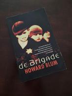 Howard Blum - de brigade, waargebeurd, Ophalen of Verzenden, Tweede Wereldoorlog, Gelezen, Overige onderwerpen