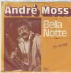 Andre moss belle notte vinyl single, Ophalen of Verzenden, Zo goed als nieuw, Overige genres, Single